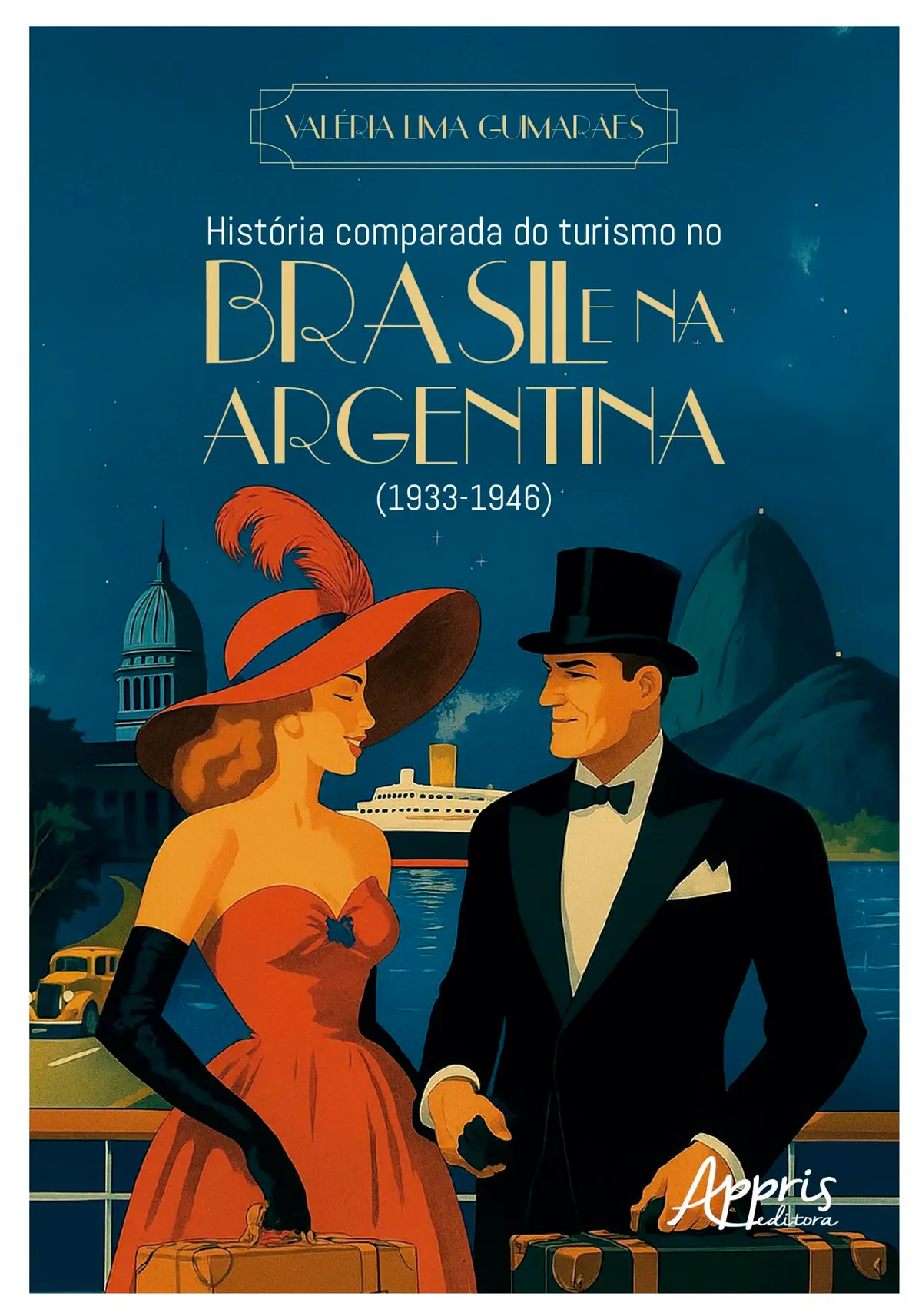 História Comparada do Turismo no Brasil e na Argentina (1933-1946)