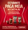 [Estudantes] 50% DESCONTO CAFÉ PILÃO  - 1