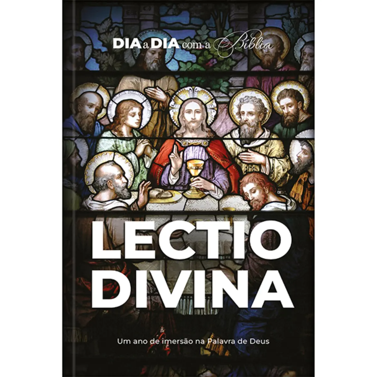 Dia a dia com a Bíblia - LECTIO DIVINA: Um ano de imersão na Palavra de Deus