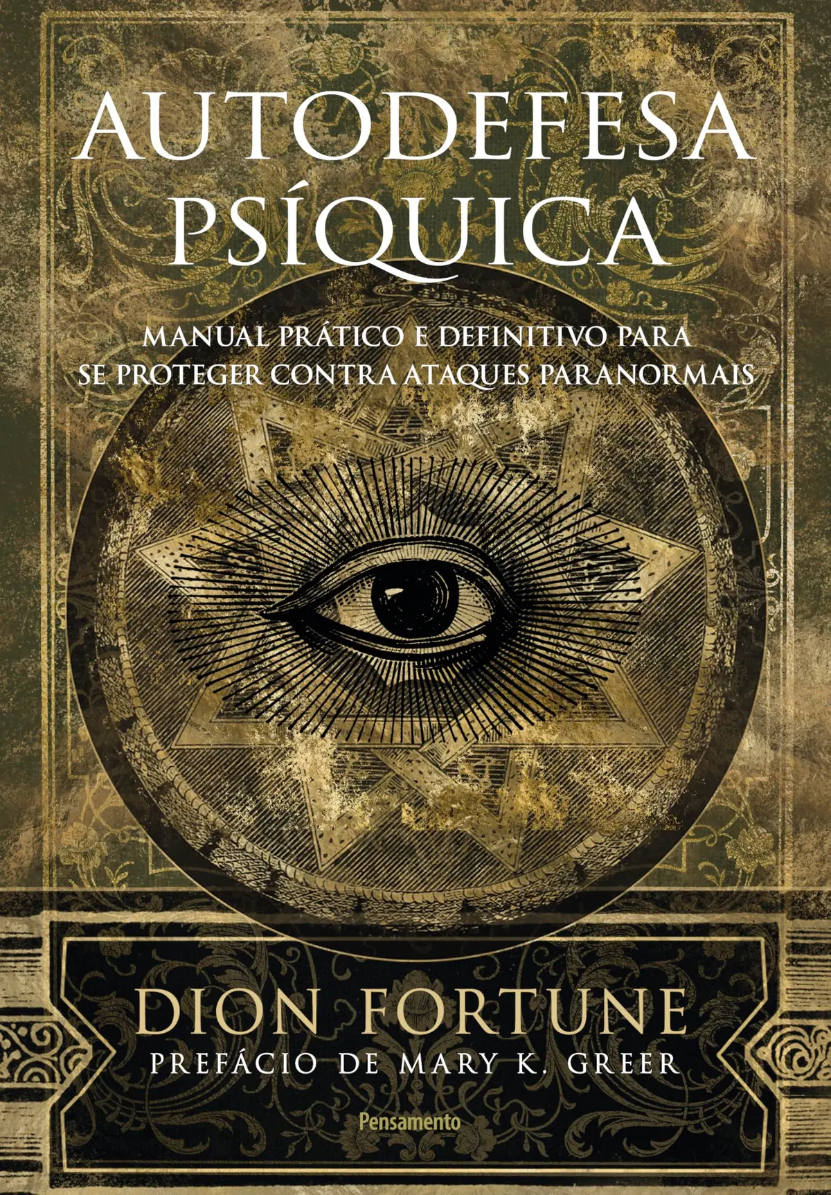Autodefesa psíquica: Manual prático e definitivo de proteção contra ataques paranormais - 1