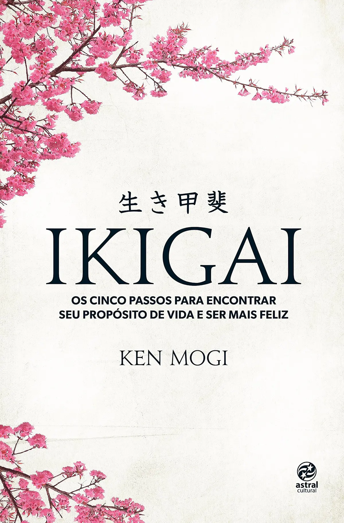 Ikigai: Os cinco passos para encontrar seu propósito de vida e ser mais feliz - 1