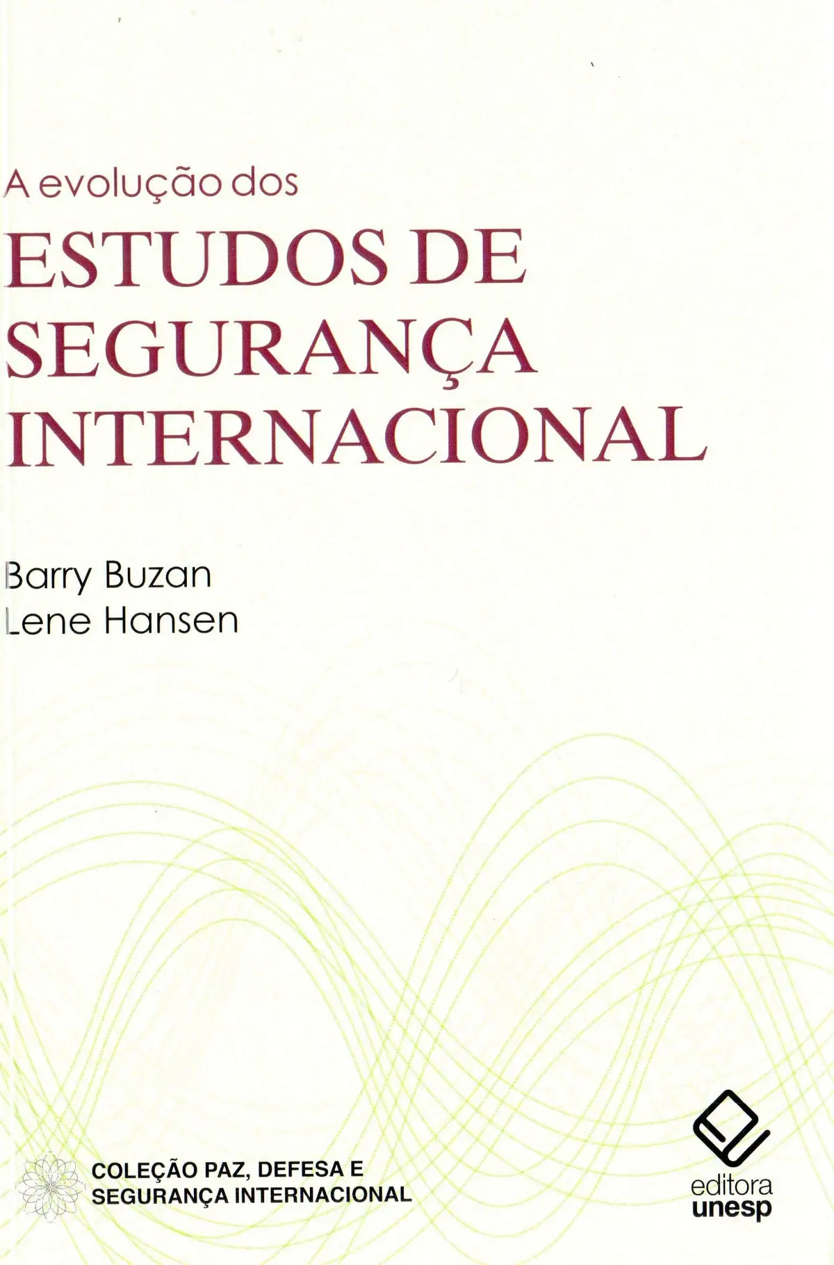 A evolução dos estudos de segurança internacional