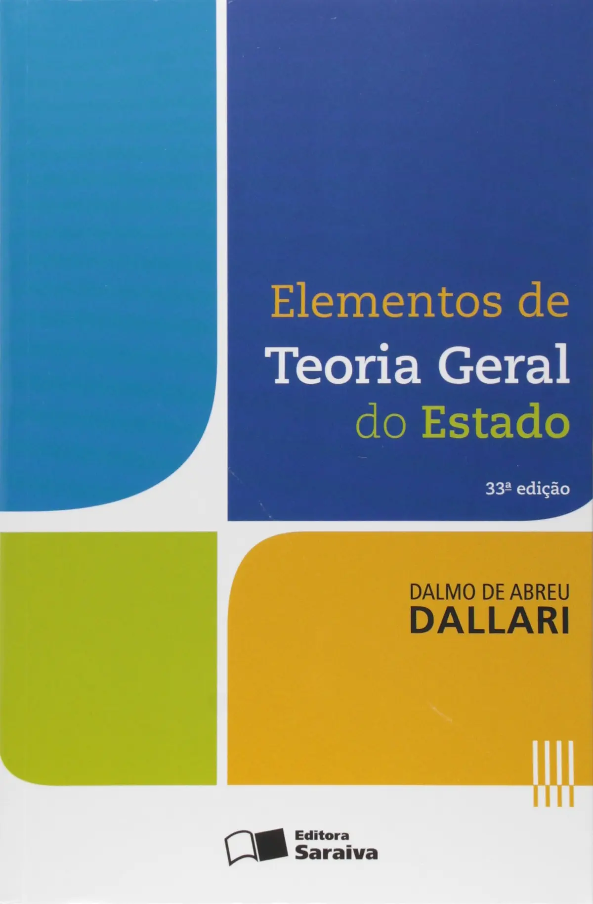 Elementos de Teoria Geral do Estado - 33ª Edição 2016