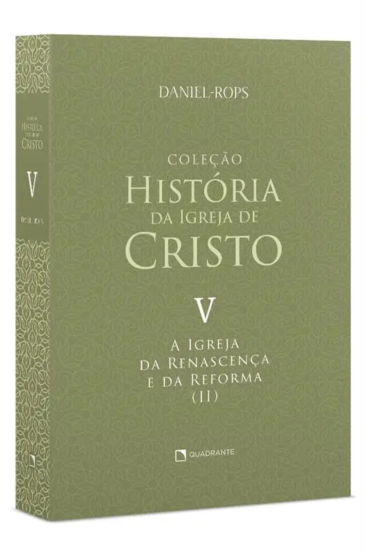 A Igreja da renascença e da reforma (II) - Volume V: 5