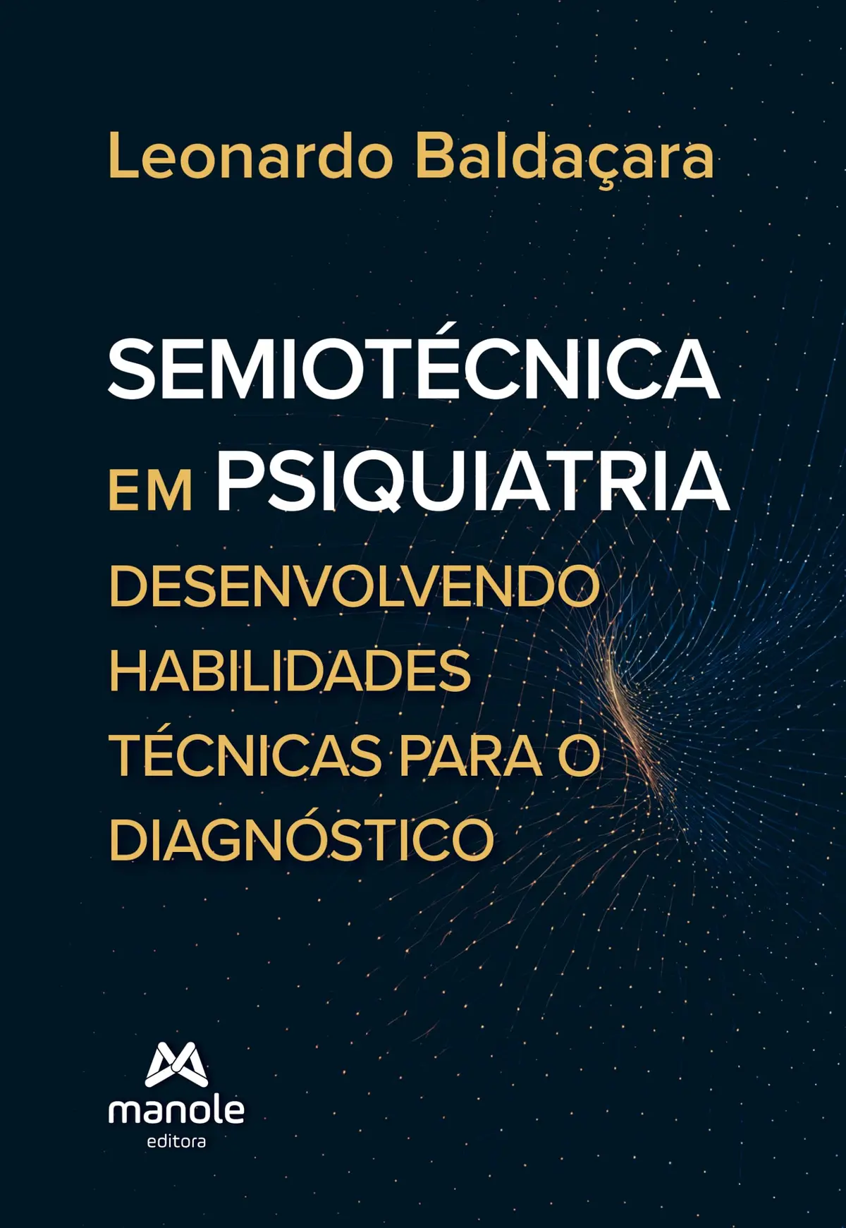 Semiotécnica em psiquiatria: Desenvolvendo habilidades técnicas para o diagnóstico - 1