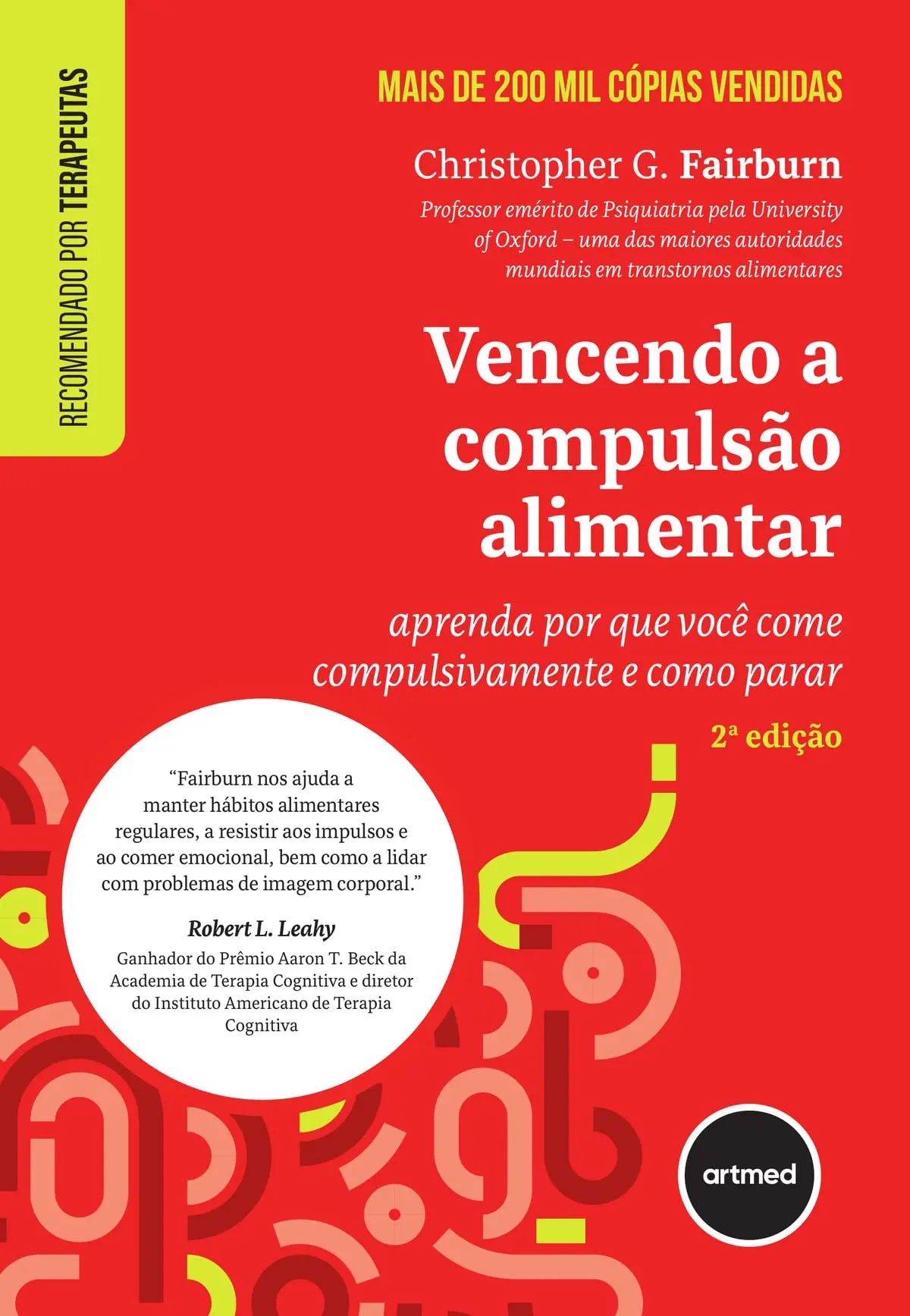 Vencendo a Compulsão Alimentar: Aprenda por que Você Come Compulsivamente e Como Parar - 1