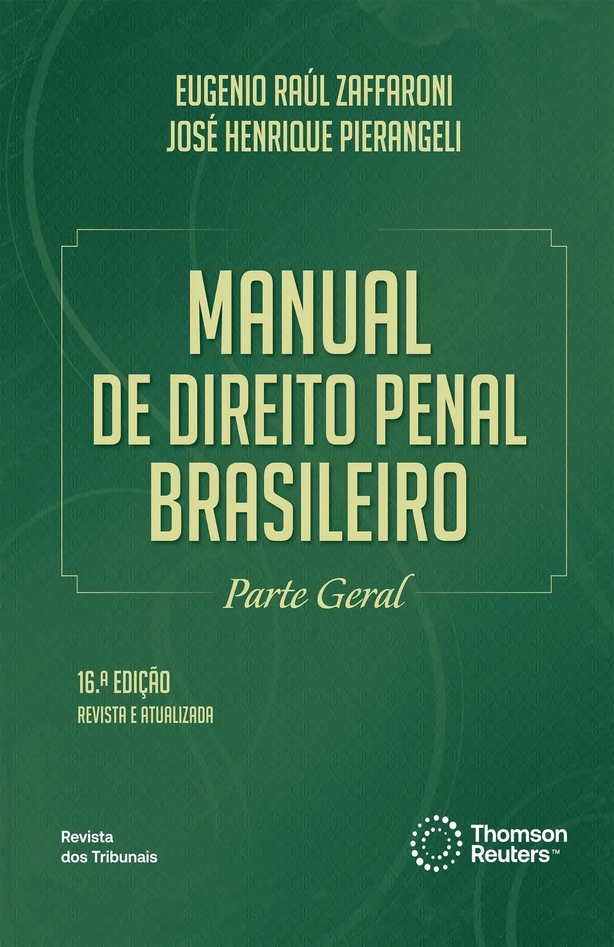 Manual de Direito Penal Brasileiro 16ª edição