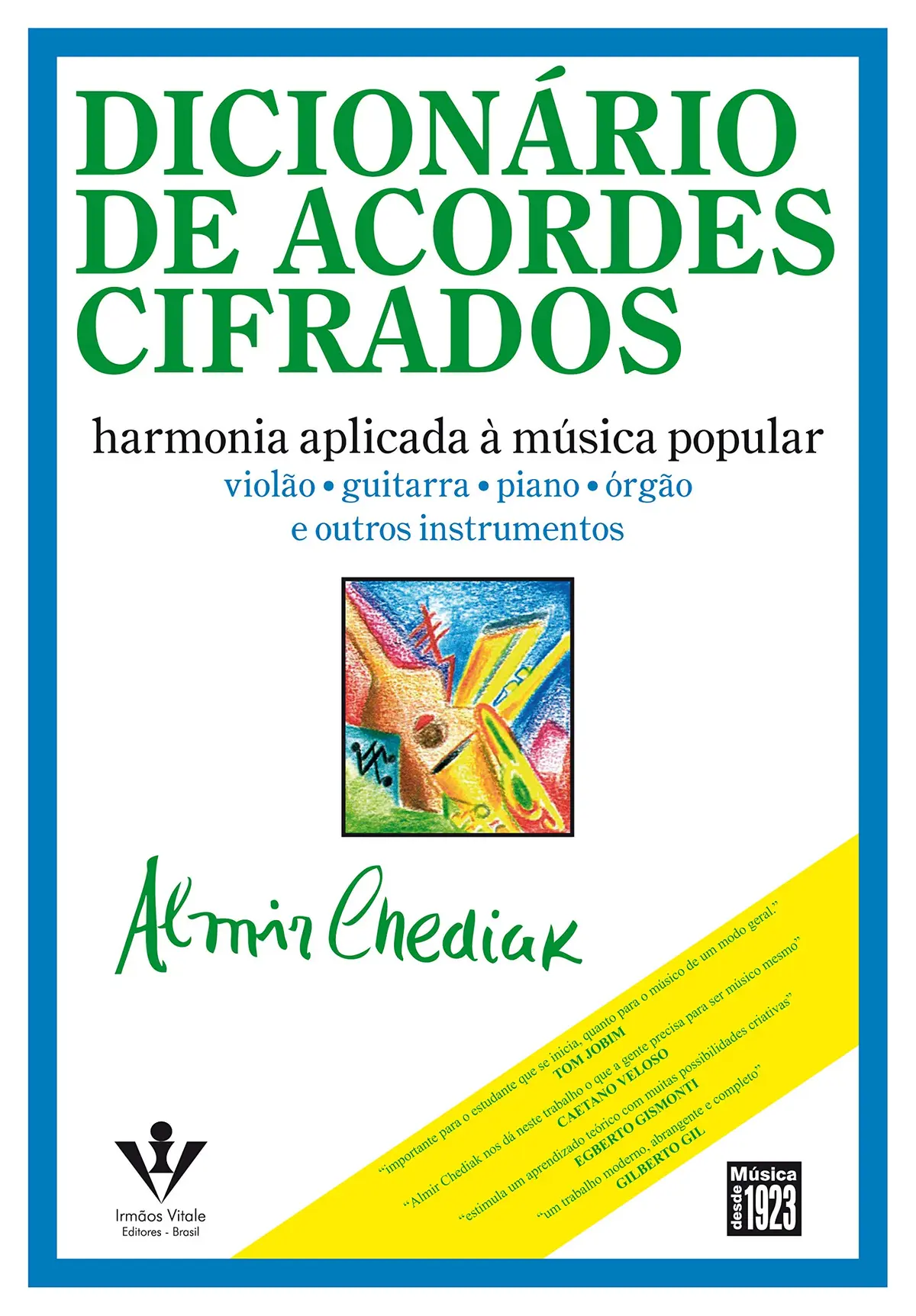 Dicionário de acordes cifrados: Harmonia aplicada à música popular - 1
