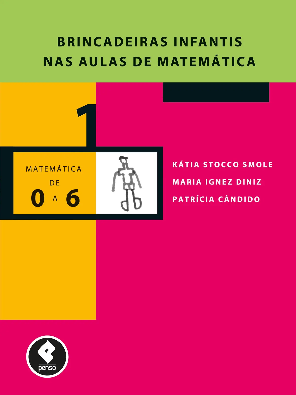 Brincadeiras Infantis nas Aulas de Matemática: Volume 1 - 1