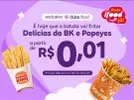 (CLUBE) Delícias do Burger King e Popeyes a partir de 1 centavo no iFood - BK - 1