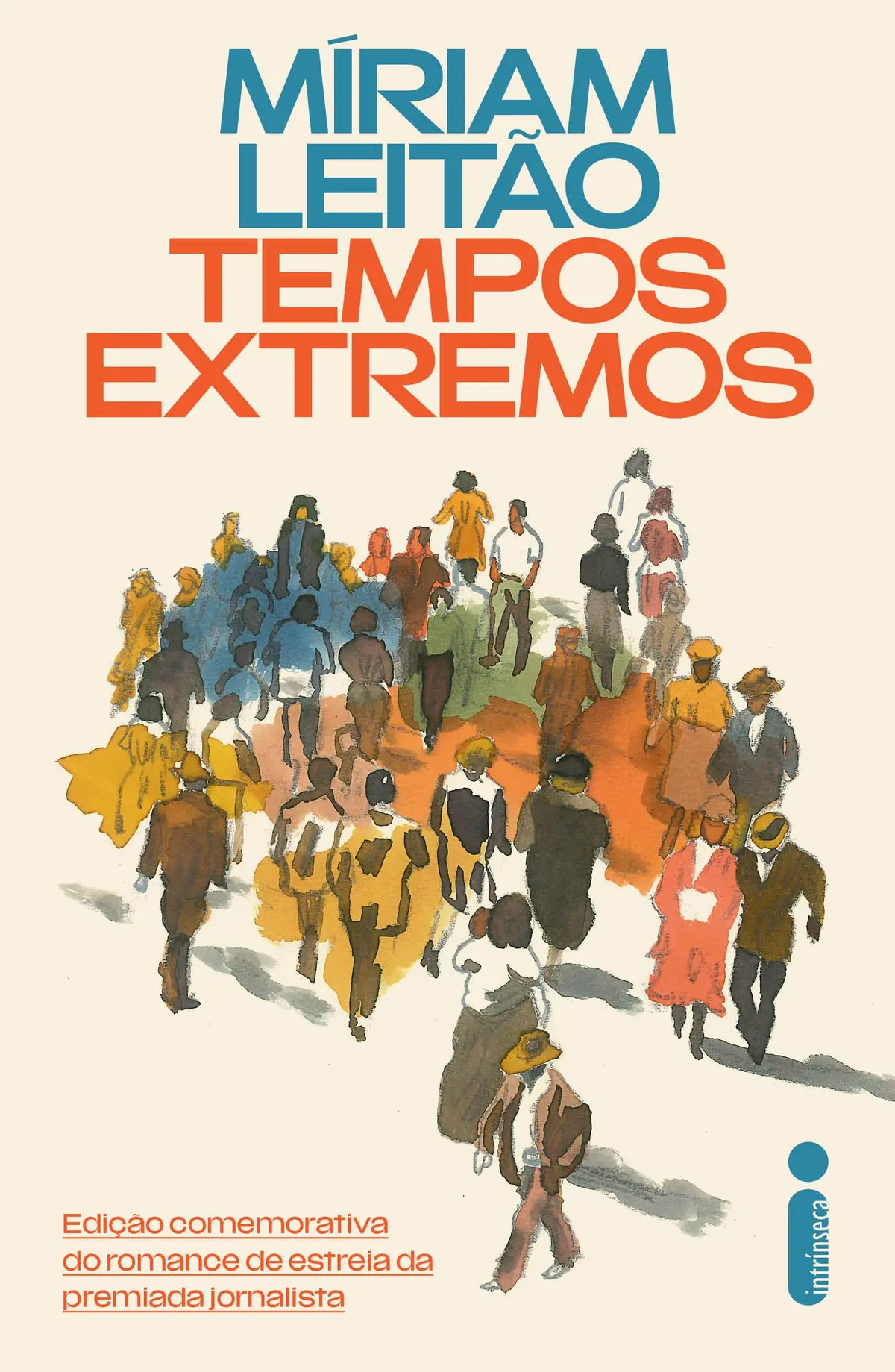 Tempos Extremos: Edição comemorativa do romance de estreia da premiada jornalista