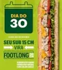 Subway® - SEU SUB 15CM VIRA FOOTLONG 30 CM - 1