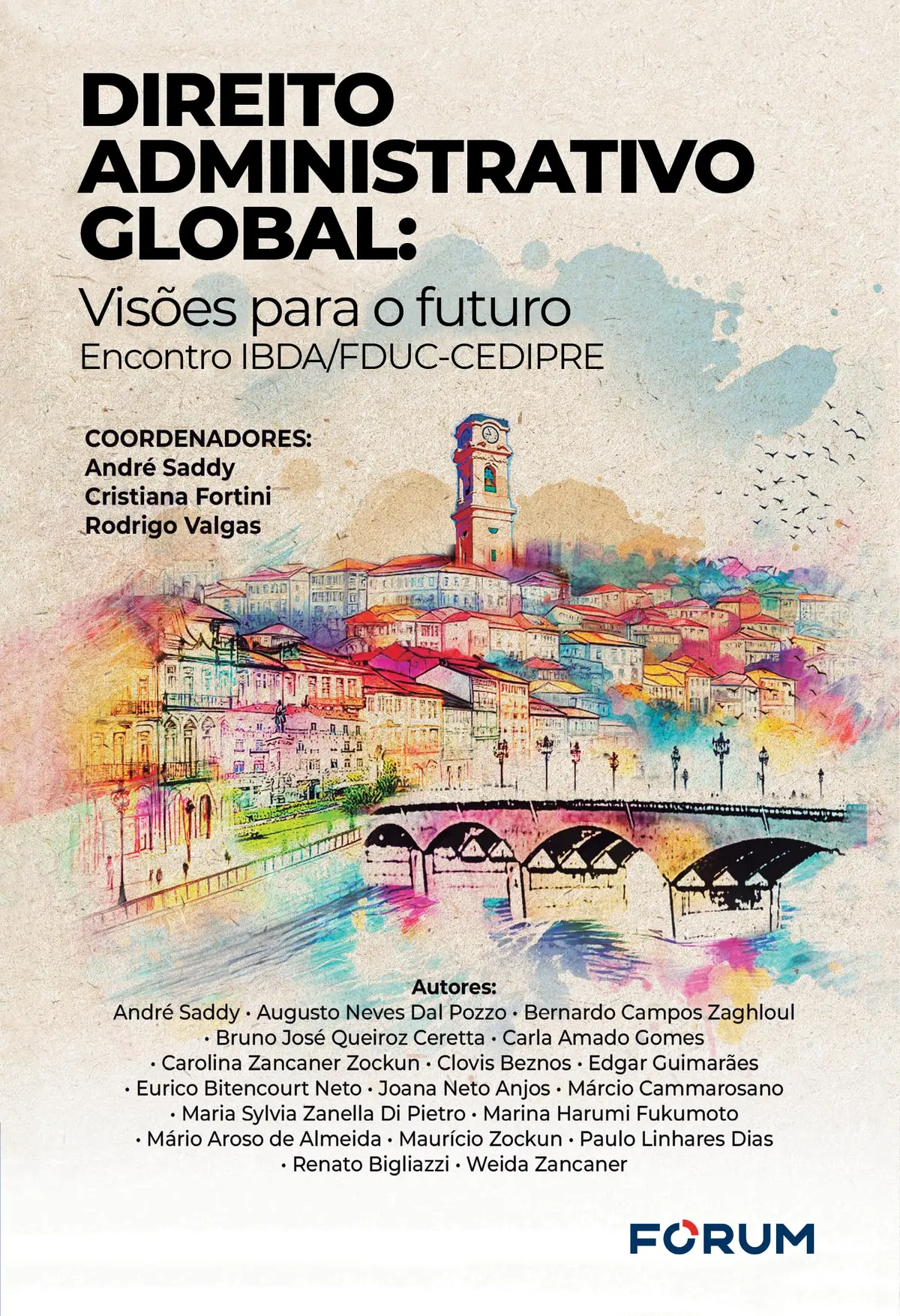 Direito administrativo global: visões para o Futuro – Encontro IBDA/FDUC-CEDIPRE - 1