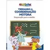 Treinando a Coordenação Motora (Escolinha Todolivro) - 1