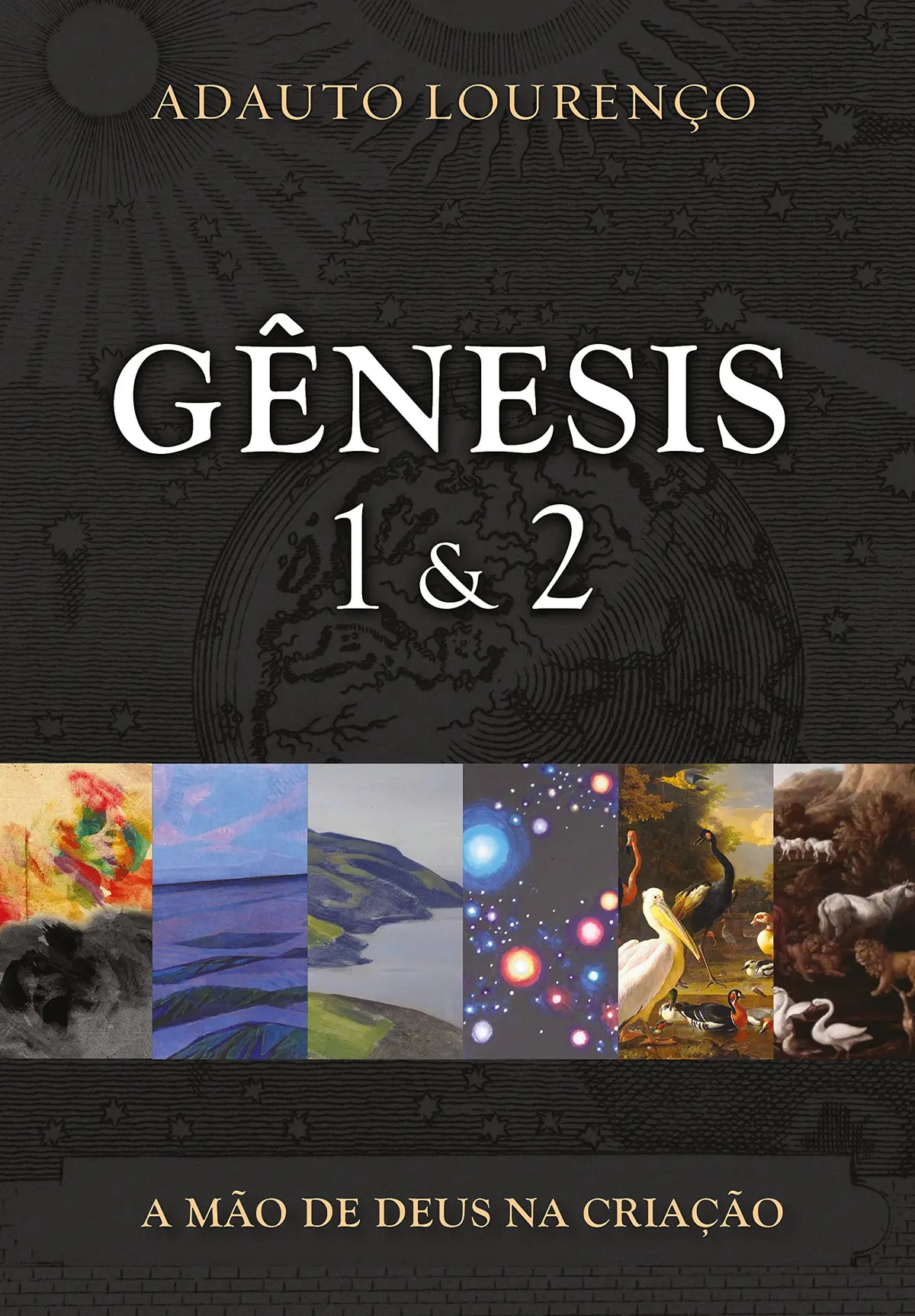 Gênesis 1 & 2: A Mão de Deus na Criação - 1