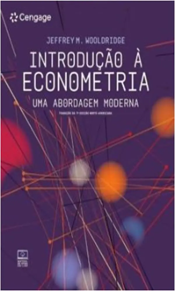 Introdução à Econometria- Tradução da 7ª Edição Norte-Americana: Uma Abordagem Moderna - 1