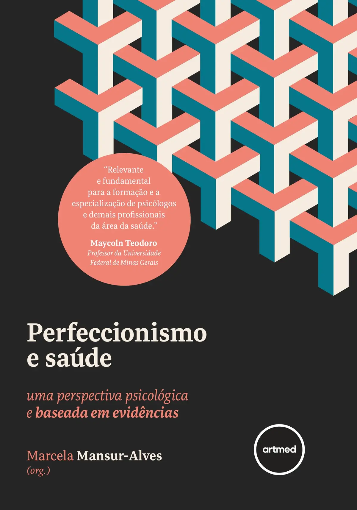 Perfeccionismo e Saúde: Uma Perspectiva Psicológica e Baseada em Evidências