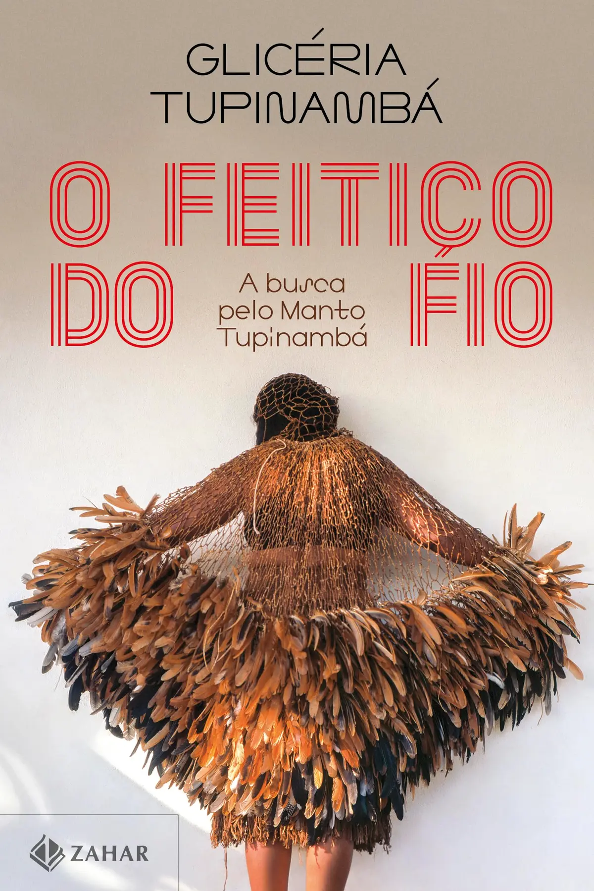 O feitiço do fio: A busca pelo Manto Tupinambá
