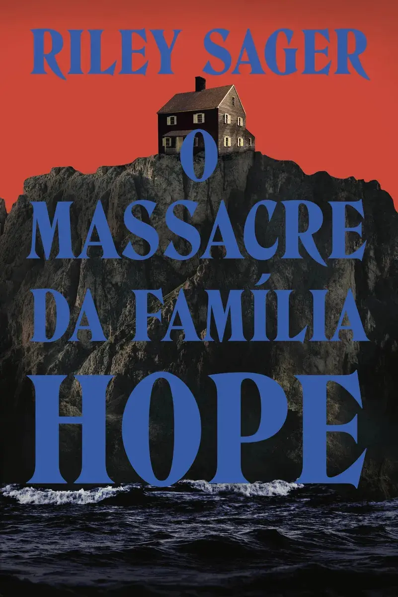 Livro O Massacre Da Família Hope De Riley Sager Edição 1 Em Português 2024 Editora Intrínseca