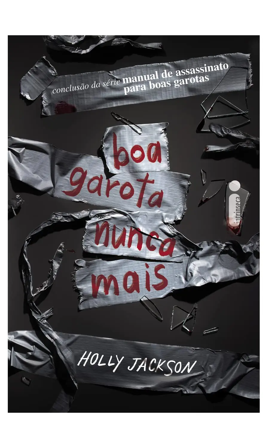 Boa garota nunca mais: Manual de assassinato para boas garotas (vol. 3)