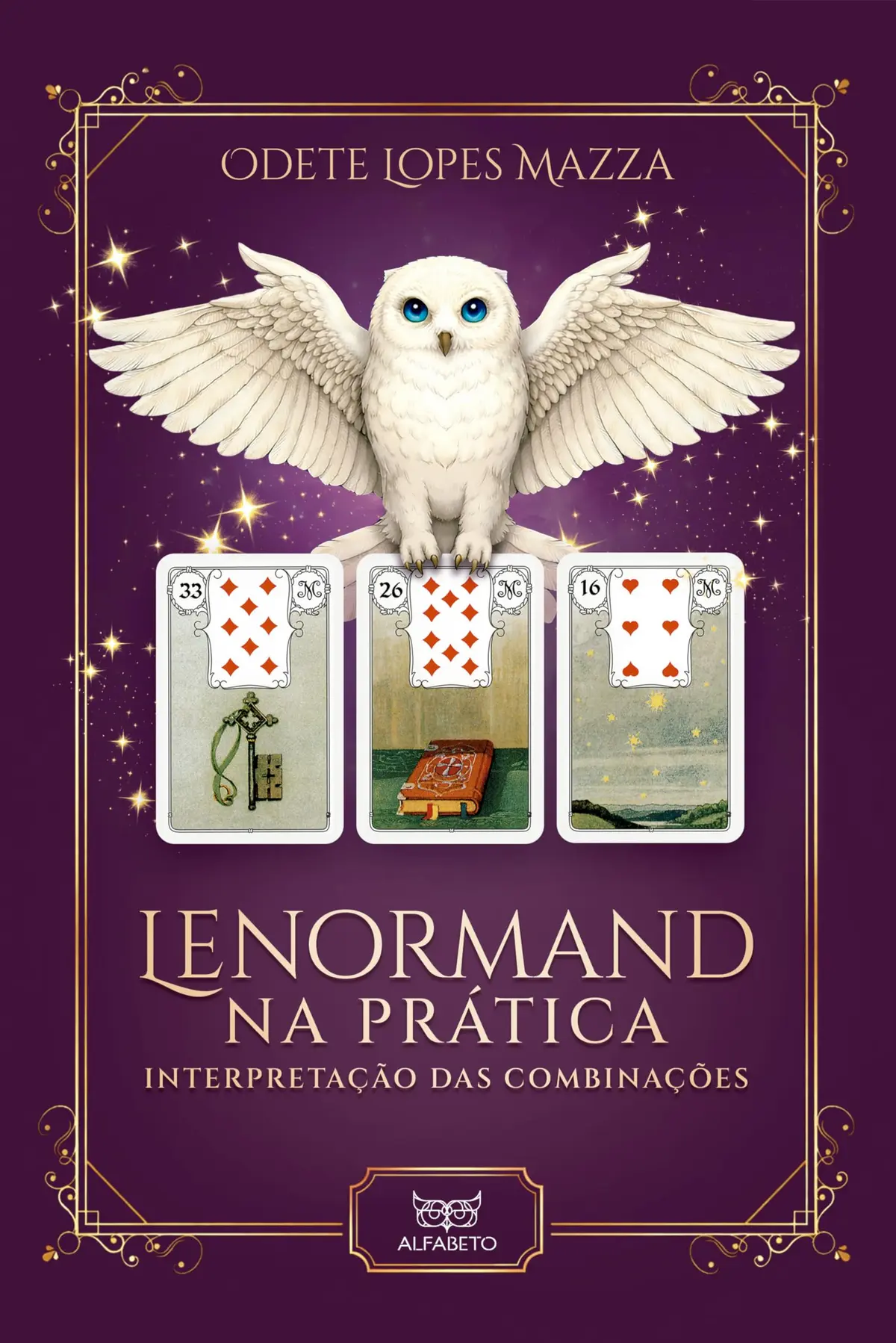Lenormand na Prática: Interpretação das Combinações - 1