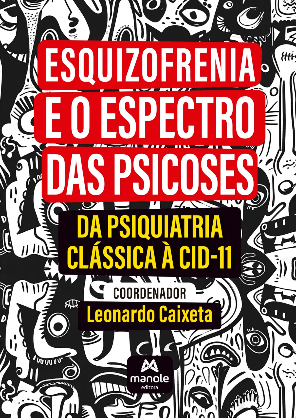 Esquizofrenia e o espectro das psicoses: Da Psiquiatria Clássica à CID-11 - 1