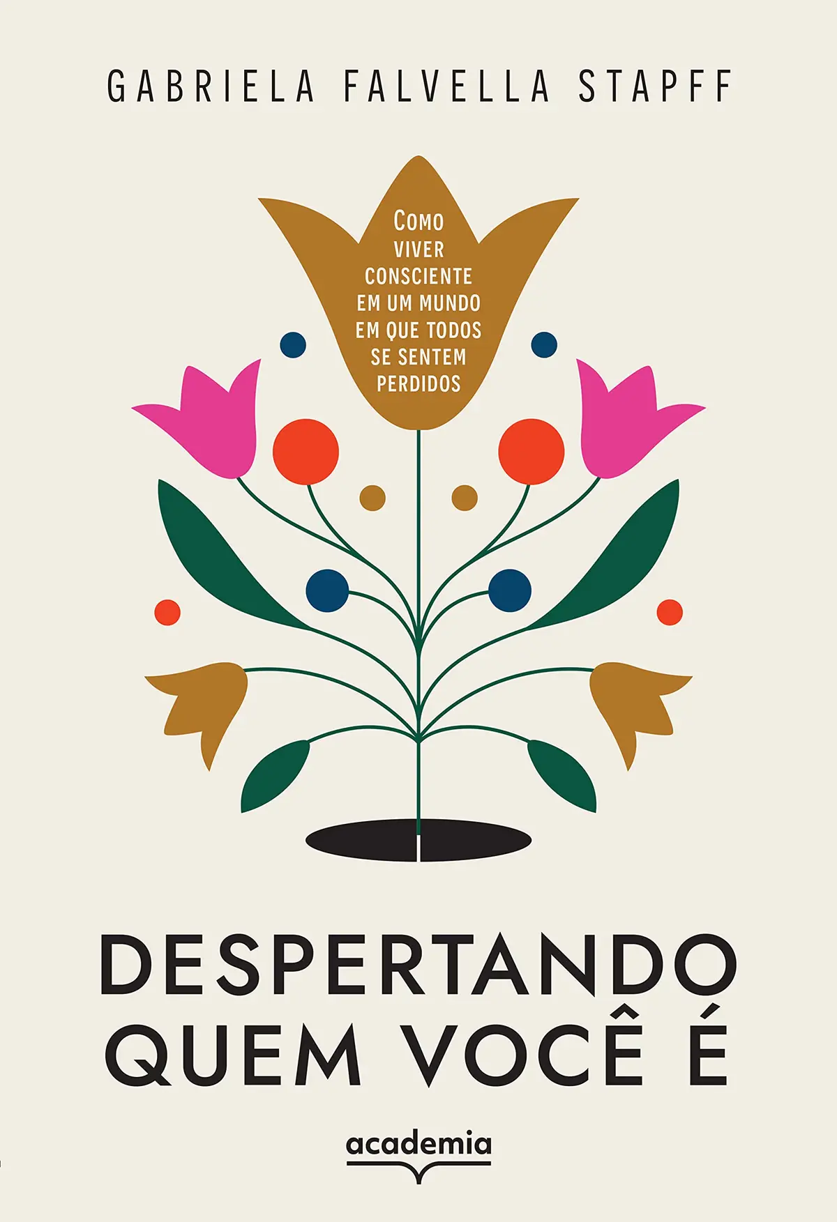 Despertando quem você é: Como viver consciente em um mundo em que todos se sentem perdidos - 1