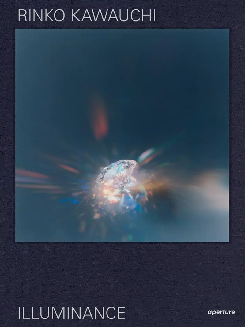 Rinko Kawauchi: Illuminance: The Tenth Anniversary Edition