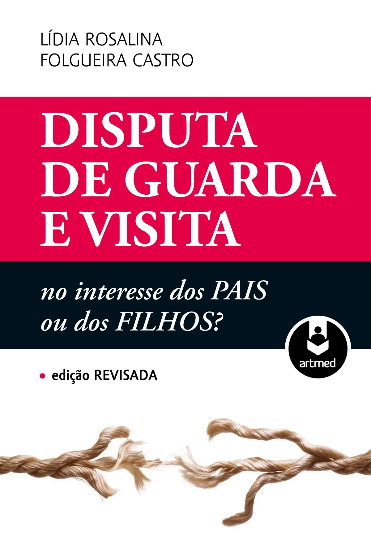 Disputa de Guarda e Visita: No Interesse dos Pais ou dos Filhos? - 1