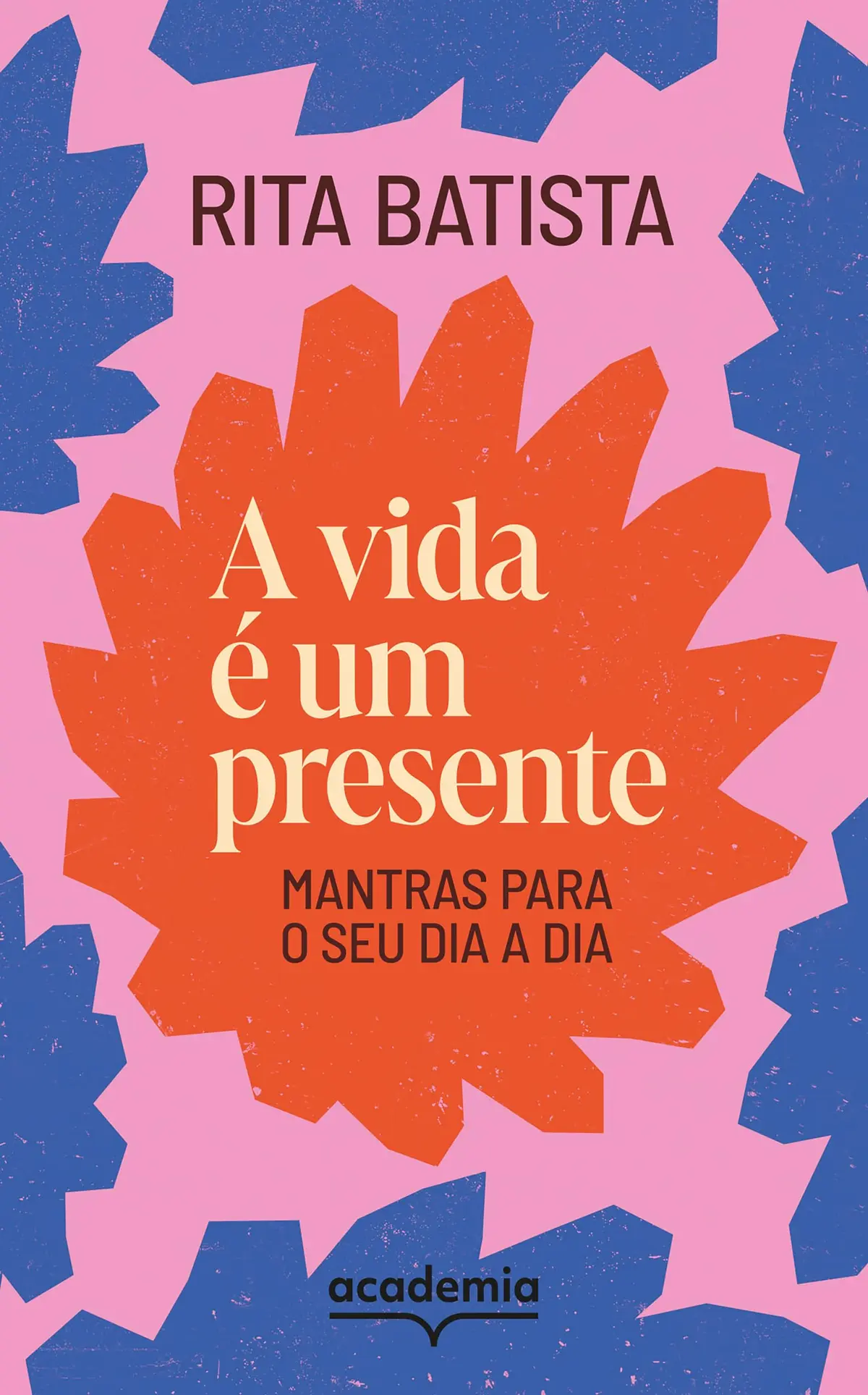 A vida é um presente: Mantras para o seu dia a dia - 1