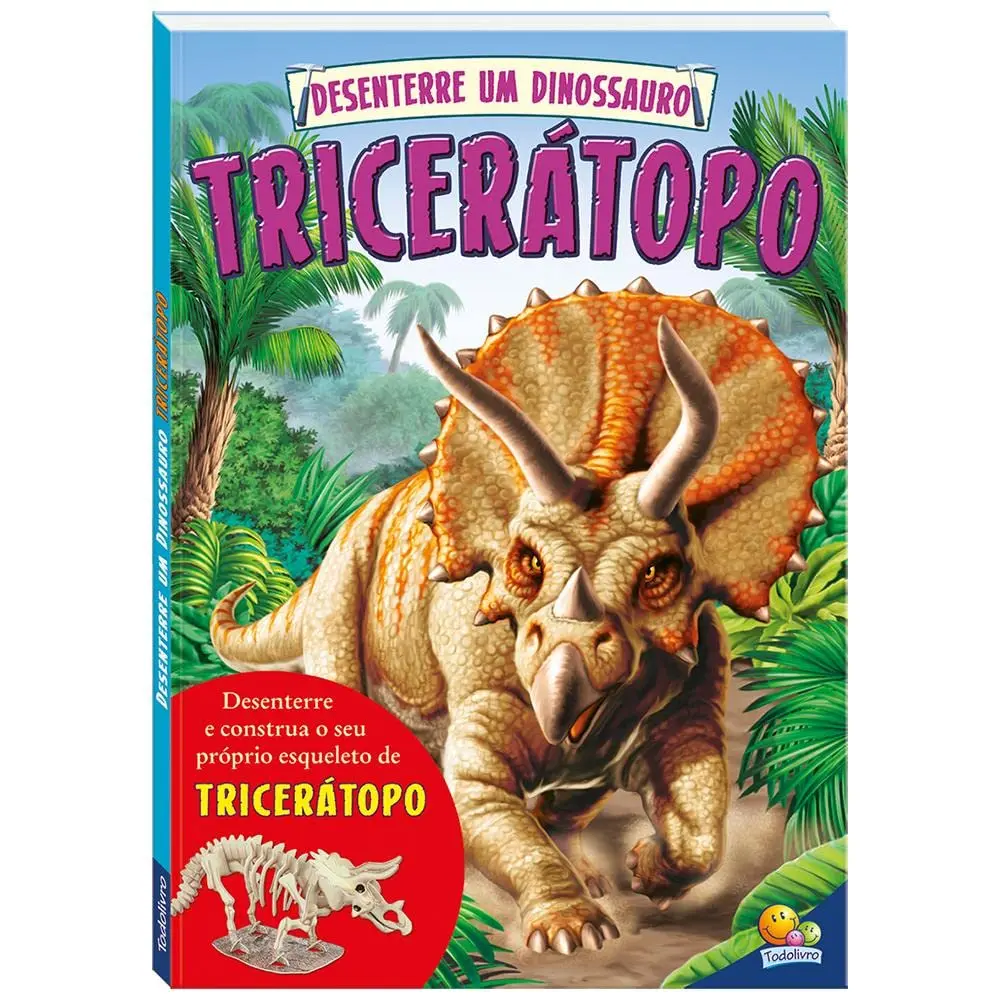 Desenterre Um Dinossauro - Triceratopo