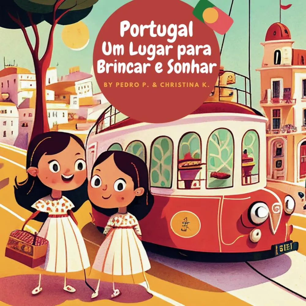 Portugal: Um lugar para brincar e sonhar!: Versão Portuguesa (Portuguese Edition)