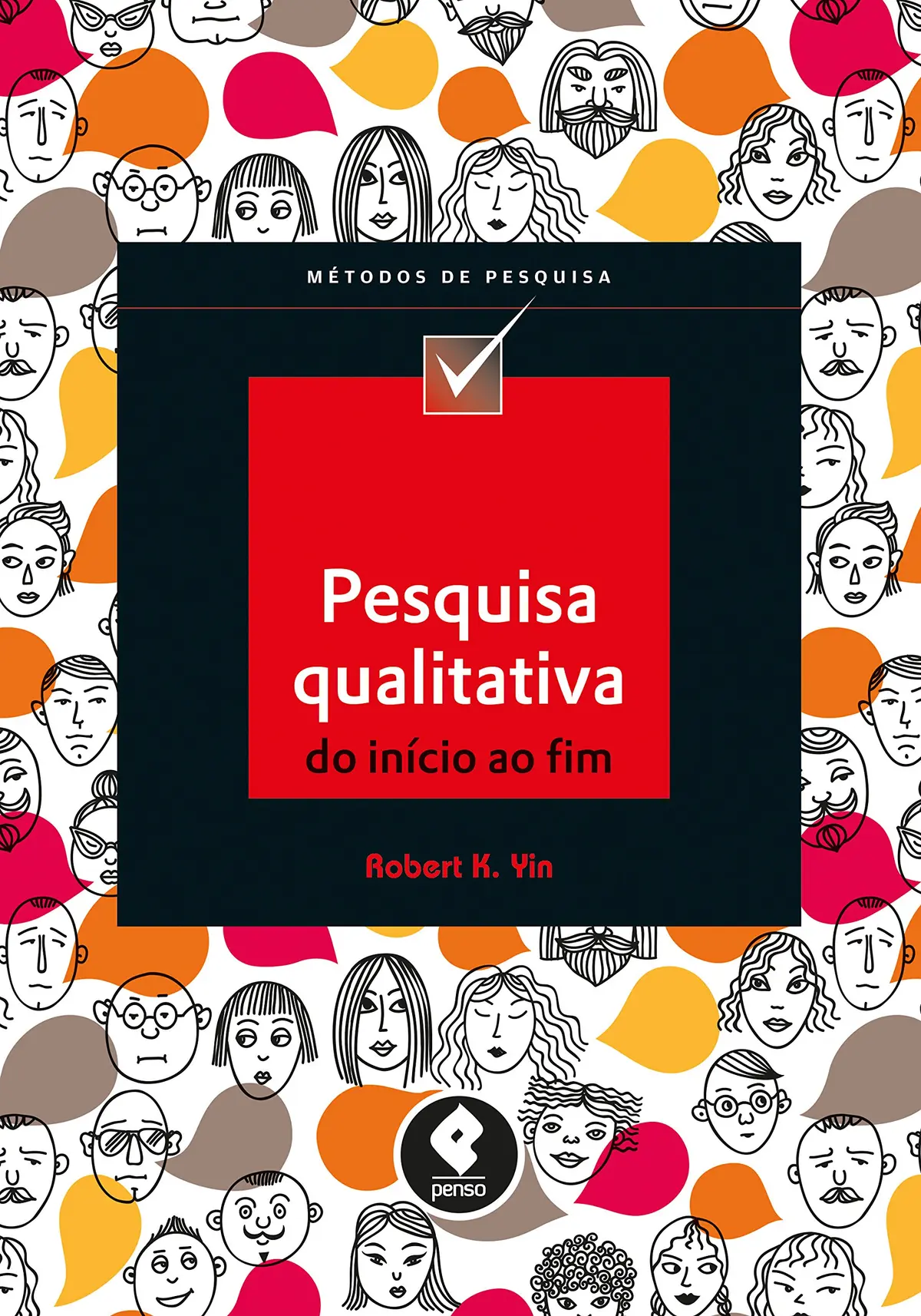 Pesquisa Qualitativa do Início ao Fim (Métodos de Pesquisa)