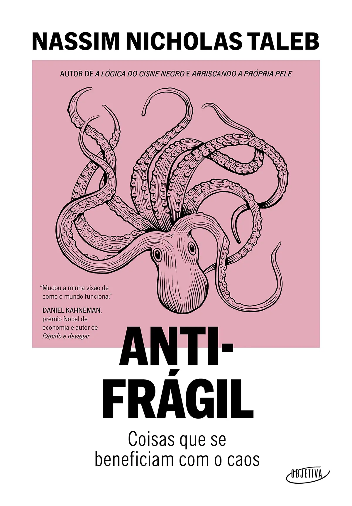 Antifrágil (Nova edição): Coisas que se beneficiam com o caos - 1
