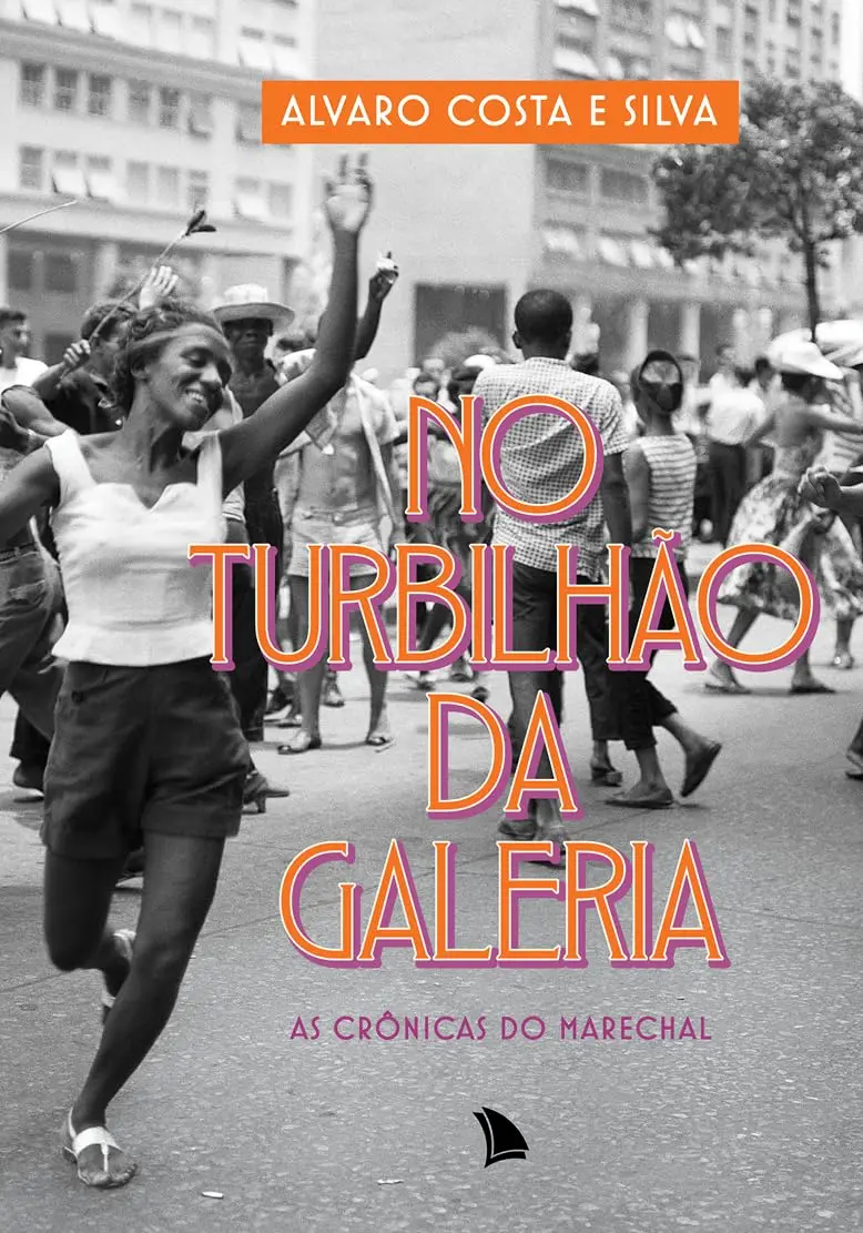 No turbilhão da galeria: As crônicas do Marechal