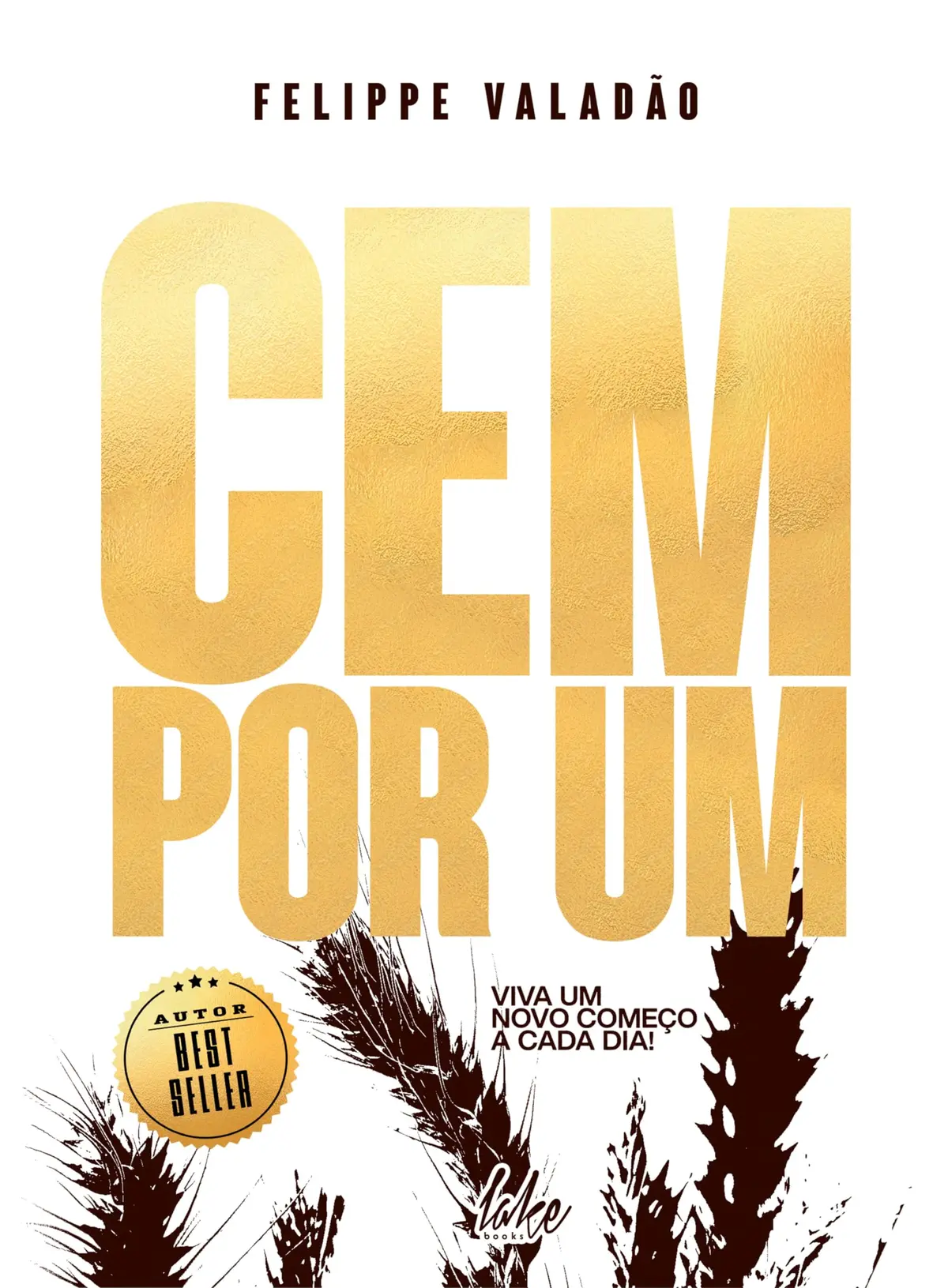 CEM POR UM: Viva Um Novo Começo a Cada Dia