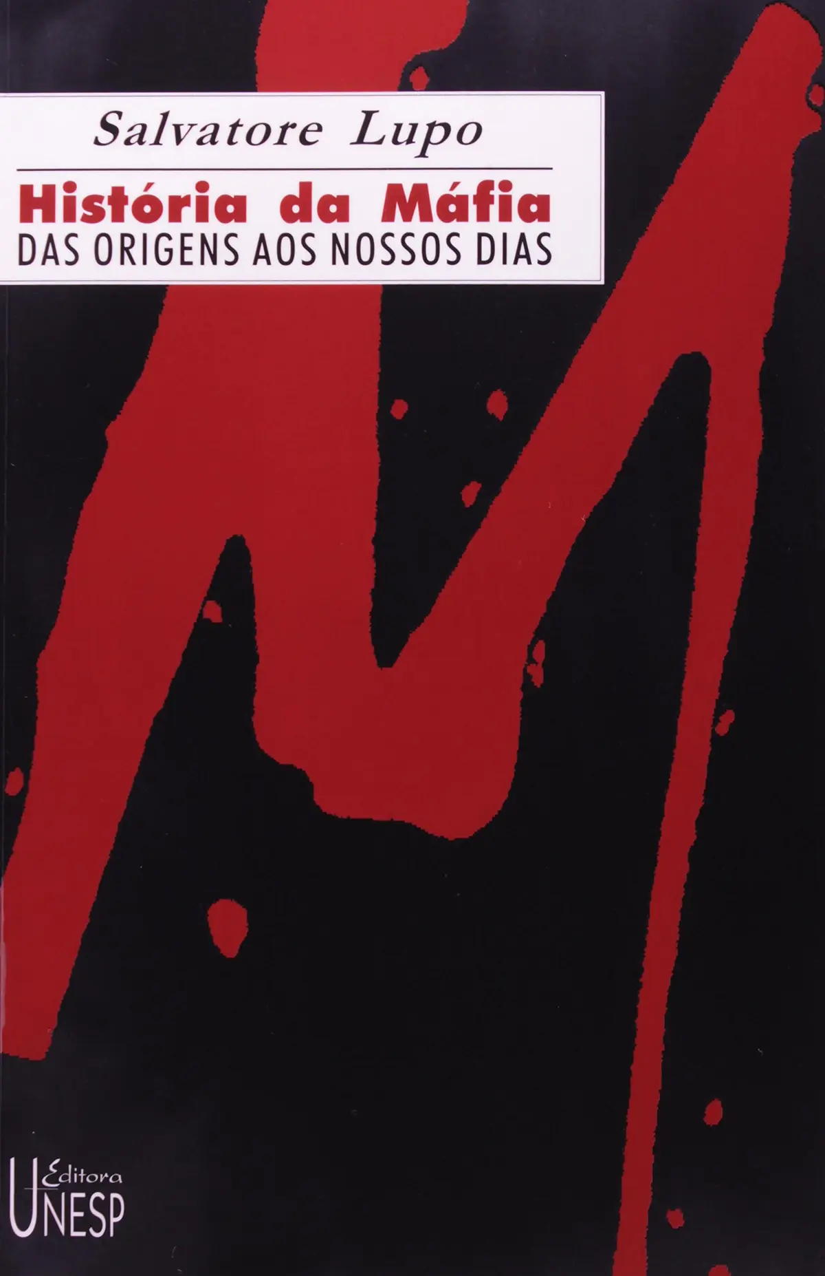 História da máfia: Das origens aos nossos dias - 1