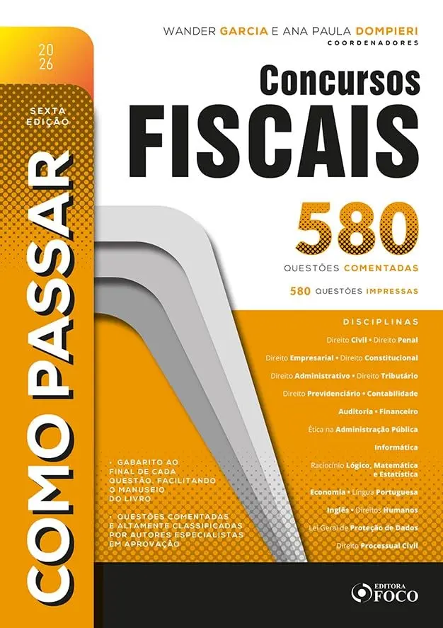 Como Passar em Concursos Fiscais: 3.500 Questões Comentadas 6ª Ed - 2026: 3.500 Questões Comentadas
