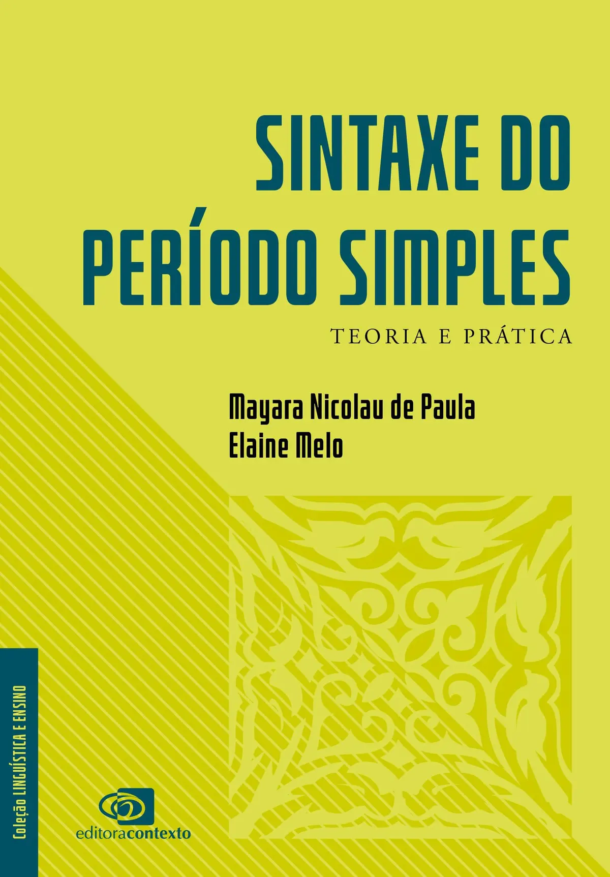 Sintaxe do período simples: teoria e prática - 1