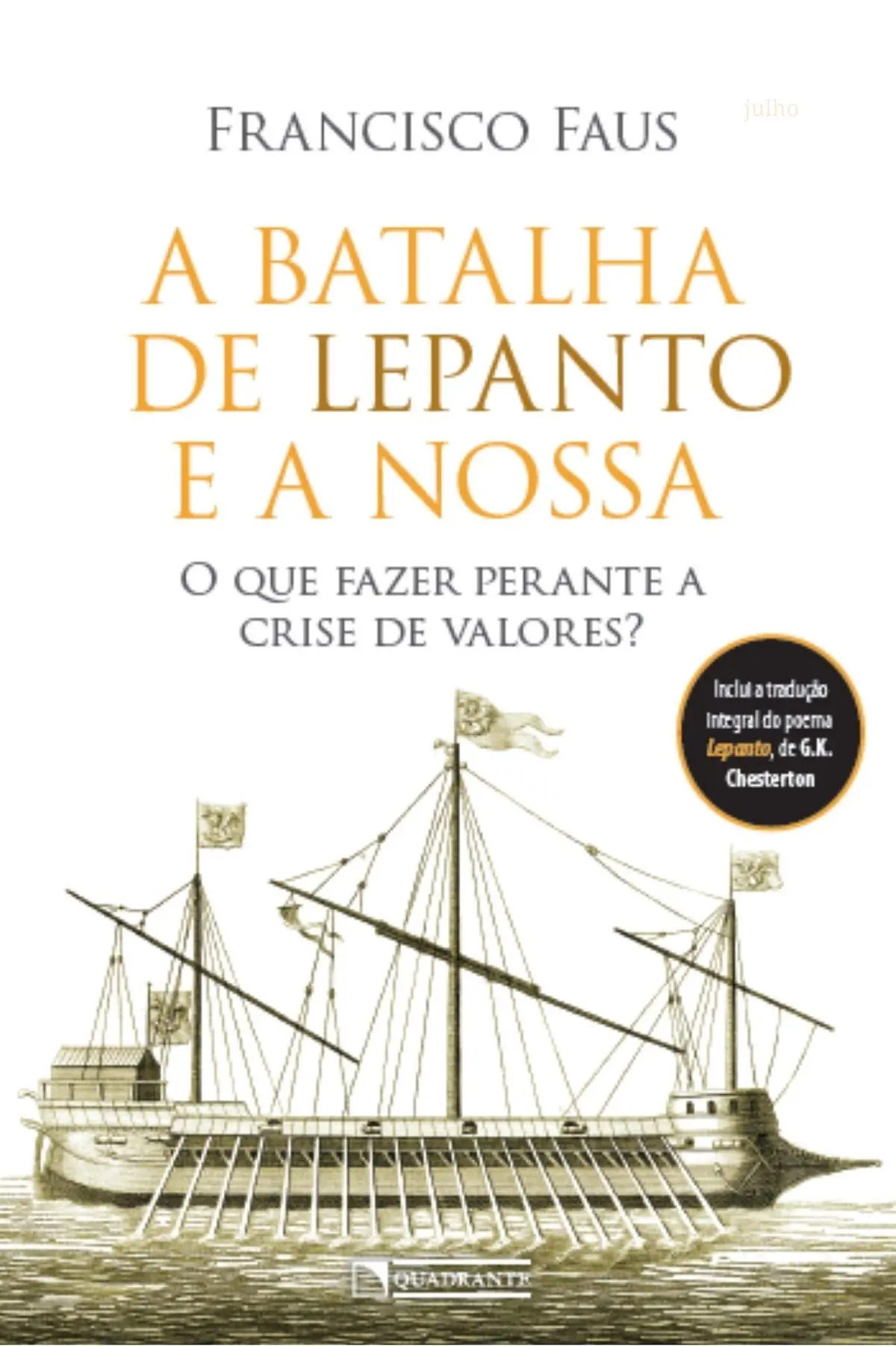 A batalha de Lepanto e a nossa: O que fazer perante a crise de valores?