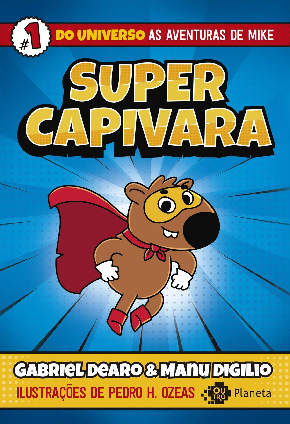 Supercapivara -1: do universo de "As aventuras de Mike" - 1
