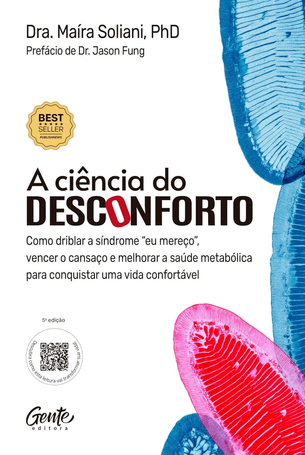 A ciência do desconforto: Como driblar a síndrome "eu mereço", vencer o cansaço e melhorar a saúde metabólica para conquistar uma vida confortável