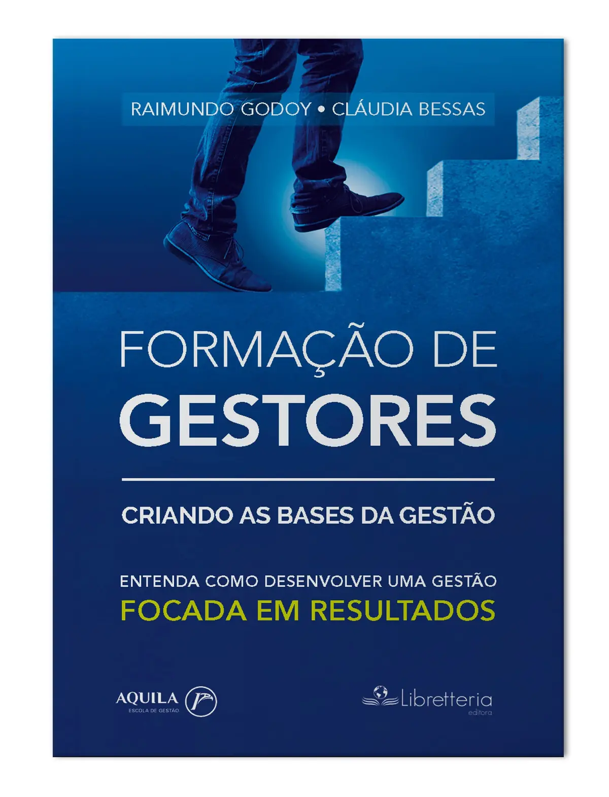 Formação de Gestores: Criando as bases da gestão - 1