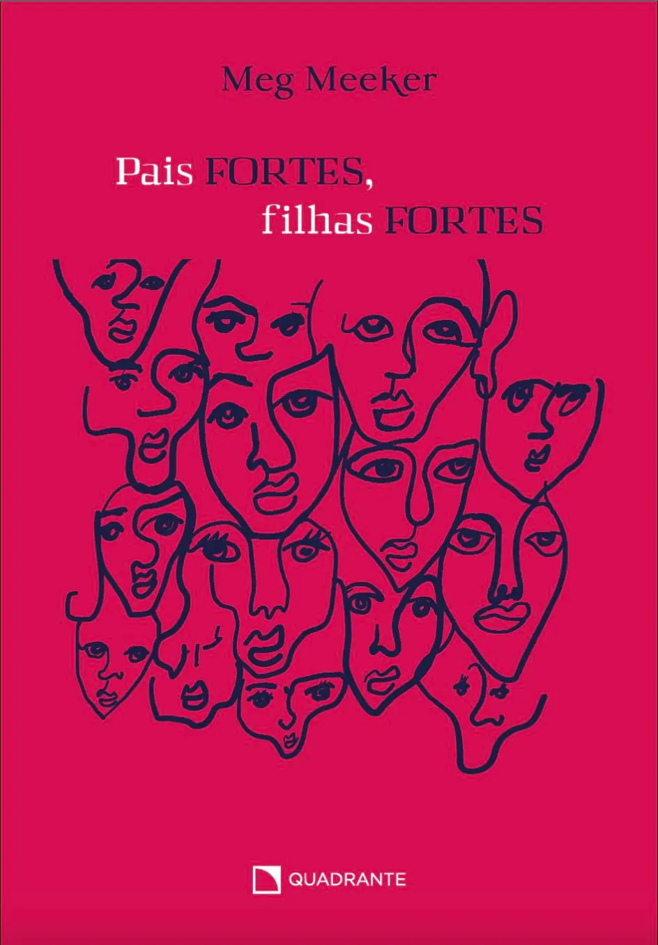 Pais fortes, filhas fortes: Dez segredos que todo pai precisa saber