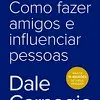[PRIME R$32,95]Como fazer amigos e influenciar pessoas - 1