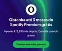 OPERA/SPOTIFY: Obtenha até 3 meses de Spotify Premium grátis - 1