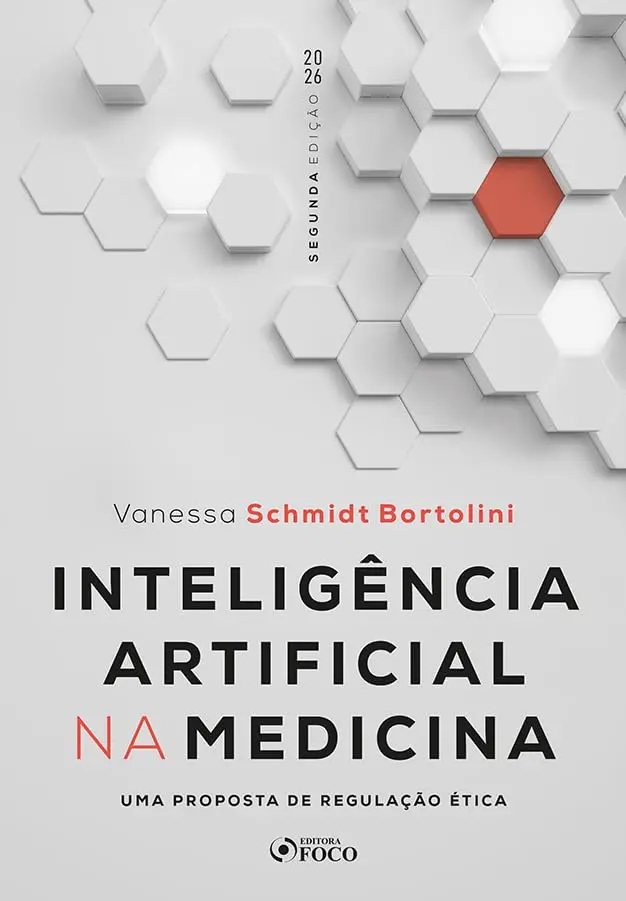 Inteligência Artificial na Medicina - Uma Proposta de Regulação Ética - 2ª Ed - 2026