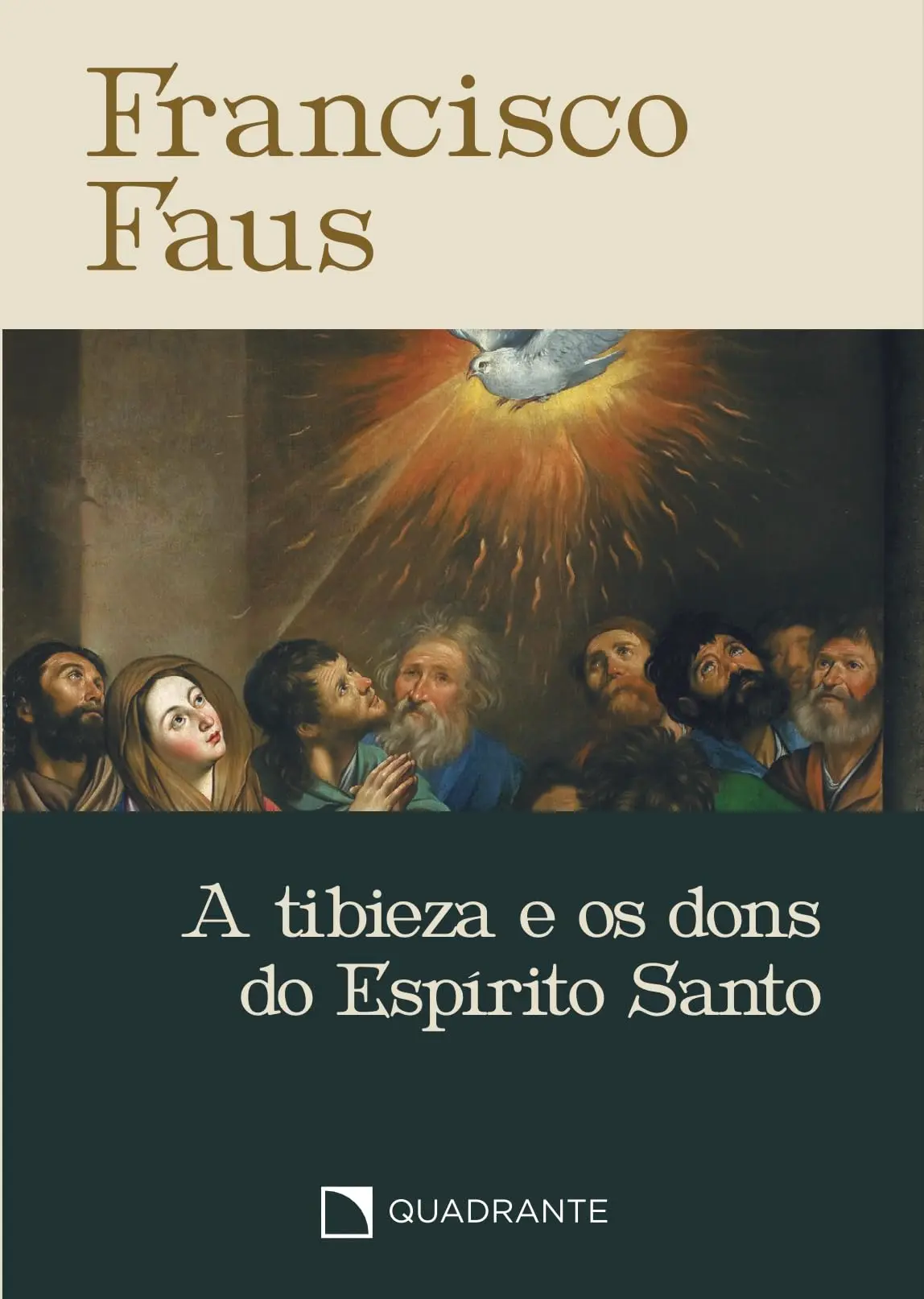 Pocket A tibieza e os dons do Espírito Santo - 4ª Edição - Coleção Francisco Faus - 1
