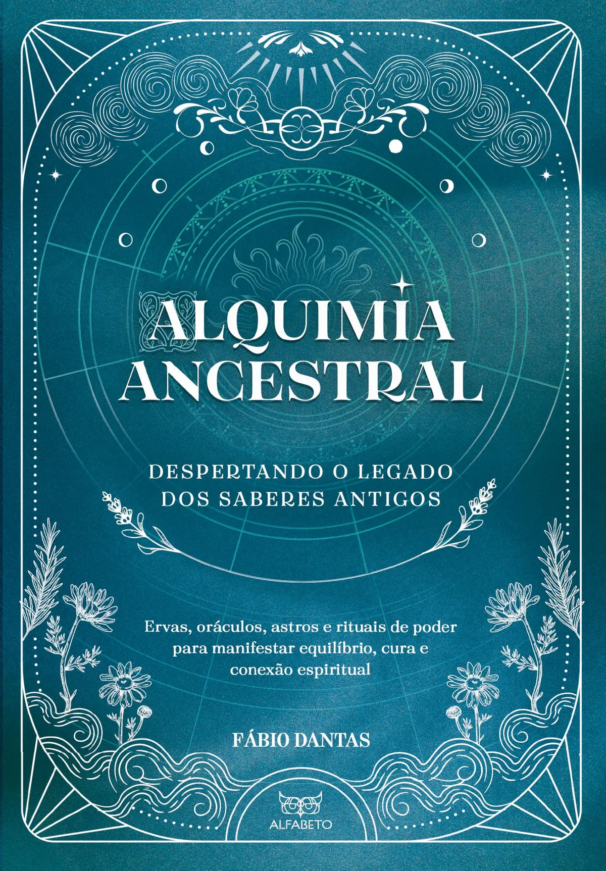 Alquimia ancestral: despertando o legado dos saberes antigos - 1