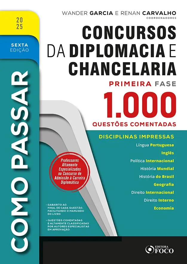 Como Passar em Concursos de Diplomacia e Chancelaria - 1.000 Questões Comentadas - 6ª Ed - 2025: 6